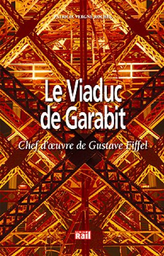 Télécharger Viaduc de Garabit (le) PDF Ebook En Ligne