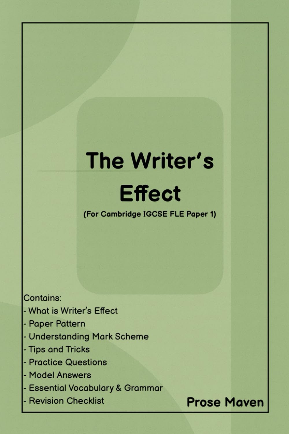 Writer's Effects | IGCSE | Paper 1 | Language Analysis | English FLE | 0500 | Fiction | Narrative | Descriptive | Essays: For teachers and students | ... (Advanced Writing Techniques Series)