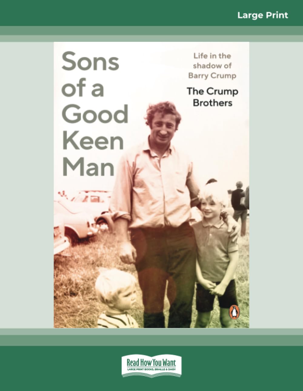 Sons of a Good Keen Man: Life in the shadow of Barry Crump