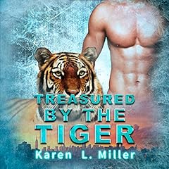 Shifter Paranormal Romance: Treasured by the Tiger Audiobook By Karen Miller cover art