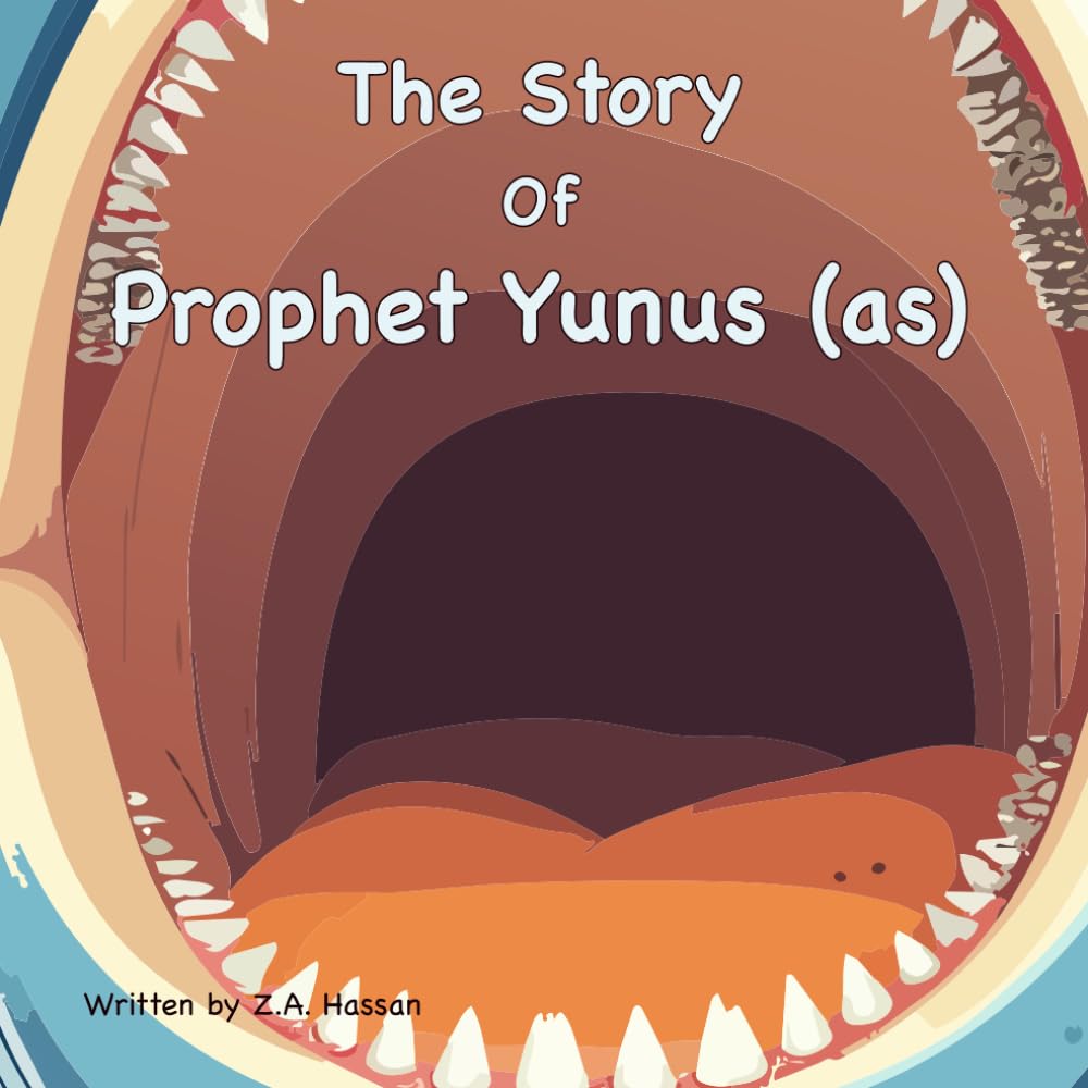 The Story Of Prophet Yunus (Prophets of Allah: Inspiring Stories of Dedication and Devotion)
