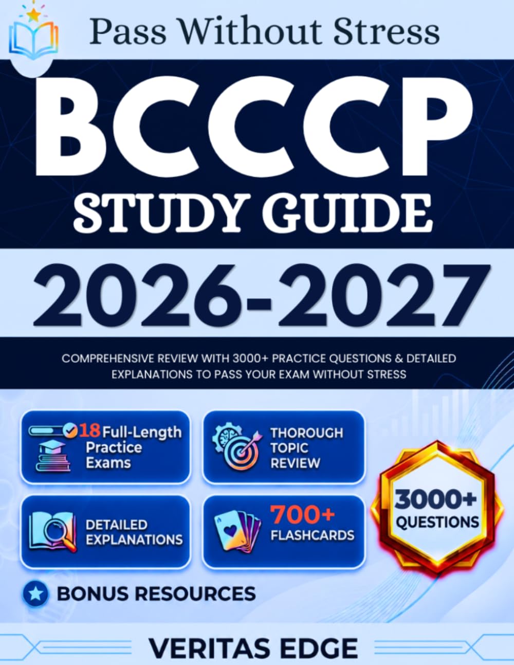 BCCCP Study Guide 2026–2027: Comprehensive Review with 3000+ Practice Questions & Detailed Explanations to Pass Your Exam Without Stress