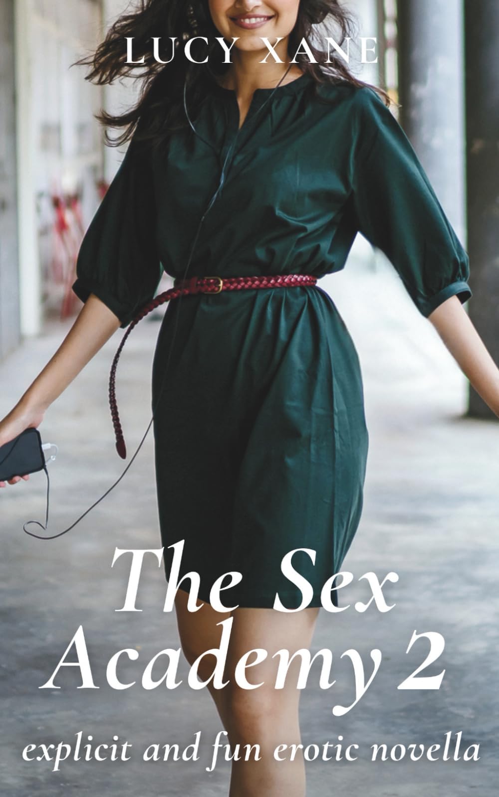 The Sex Academy 2: Explicit and Fun Erotic Novella (Sex Academy Series)