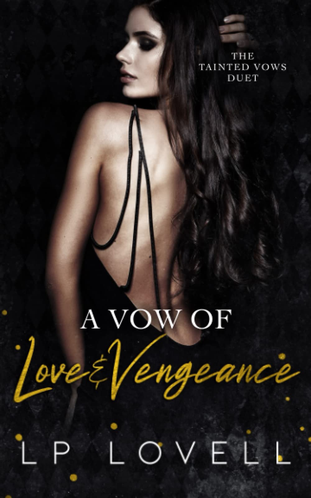 A Vow of Love and Vengeance: A dark mafia romance (Tainted Vows)