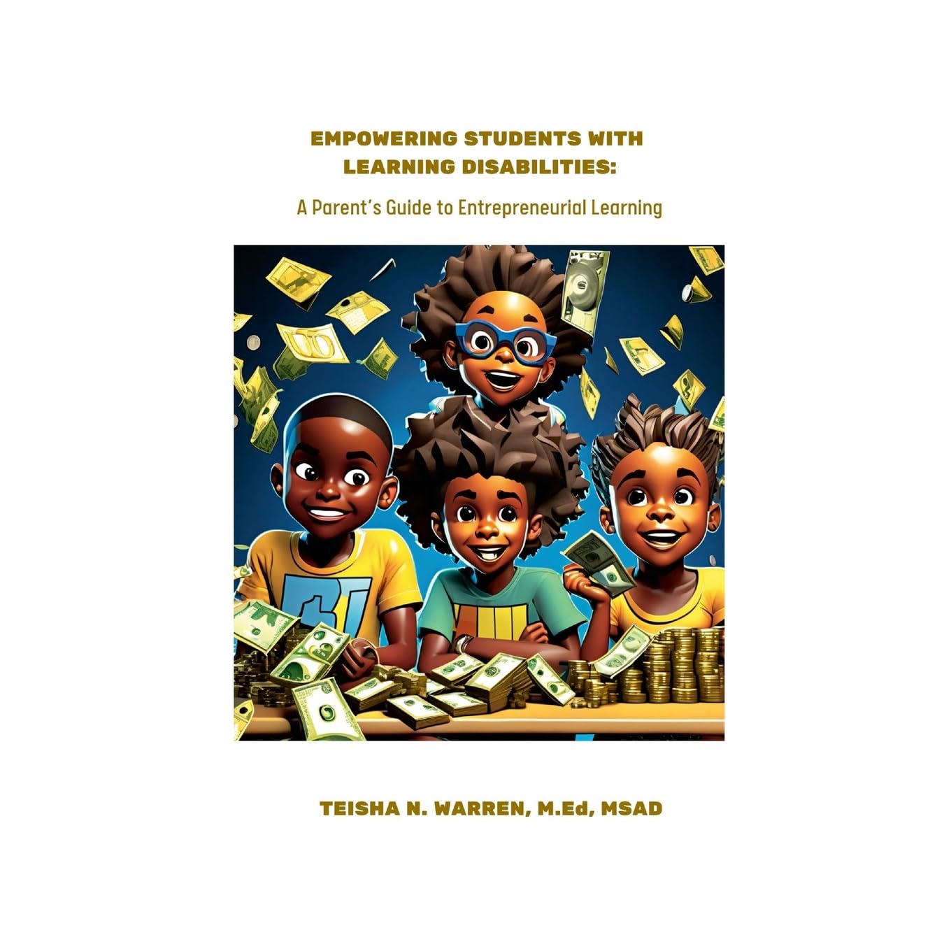 Empowering Students with Learning Disabilities: A Parent's Guide to Entrepreneurial Learning