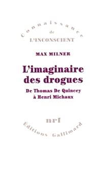 Paperback L'Imaginaire des drogues: De Thomas De Quincey à Henri Michaux [French] Book