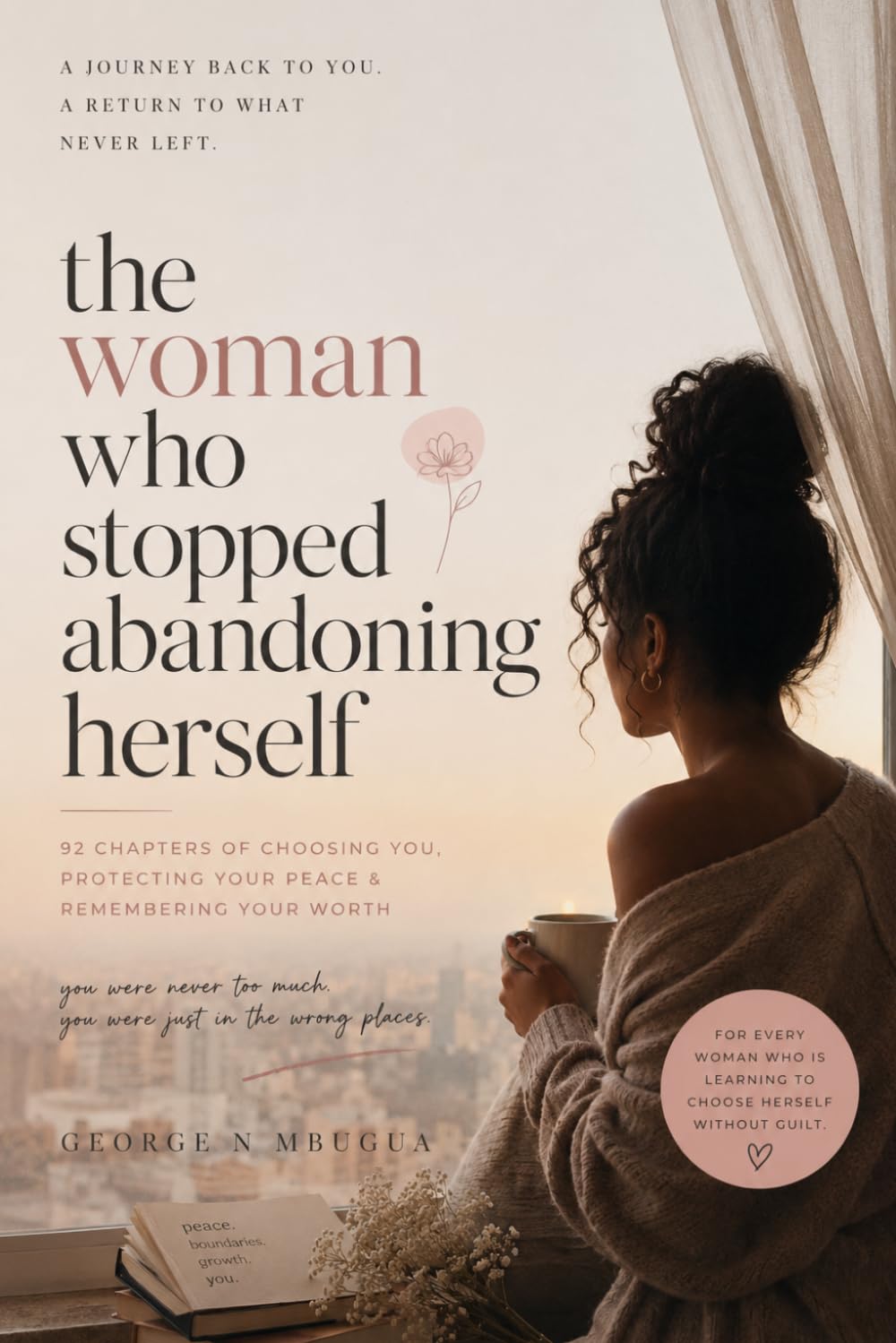 the woman who stopped abandoning herself