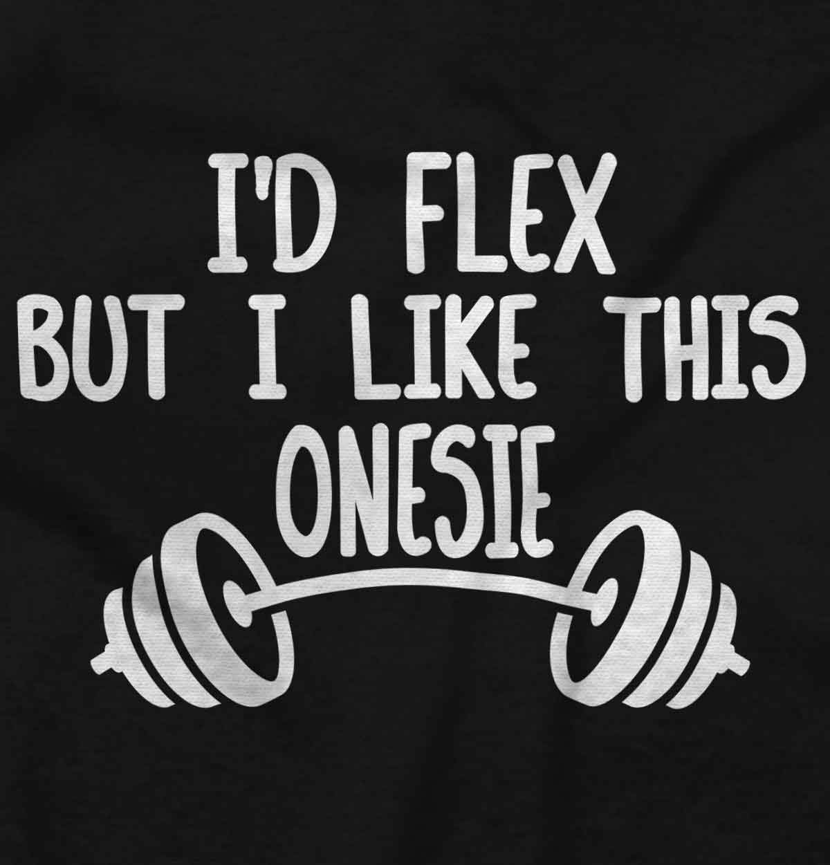 Brisco Brands I'd Flex But I Like This One Piece Baby Bodysuit Jumper Boys