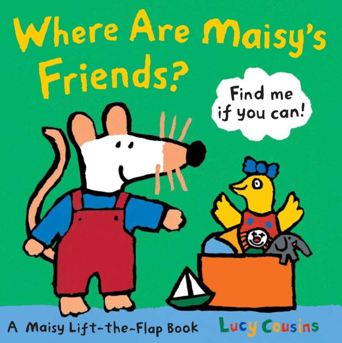 Where Are Maisy's Friends?: A Maisy Lift-the-Flap Book (A Hide-and-Seek with Maisy the Mouse - Interactive Board Book for Toddlers and Kids Ages 2-5)