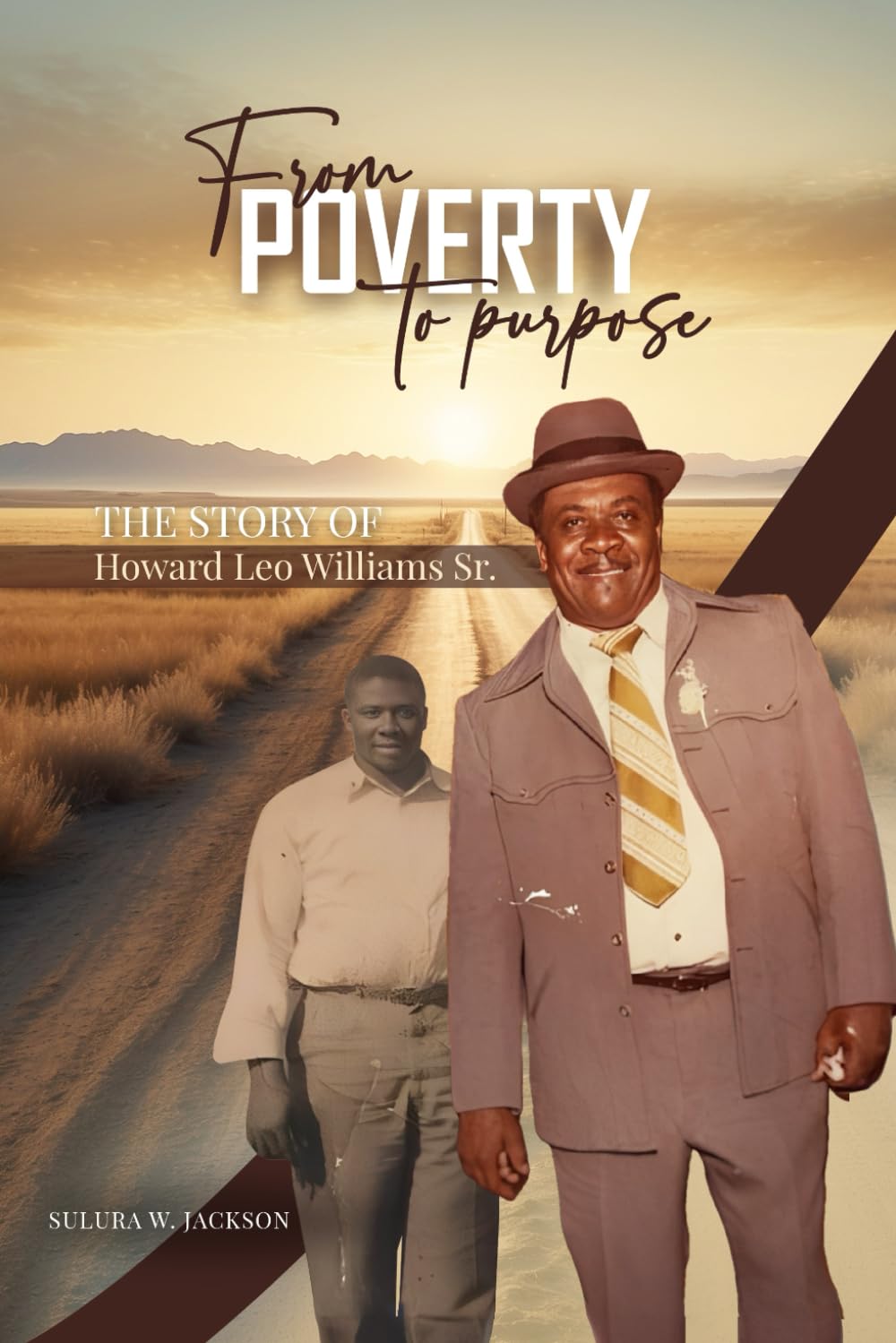 From Poverty to Purpose: The Story of Howard Leo Williams, Sr.