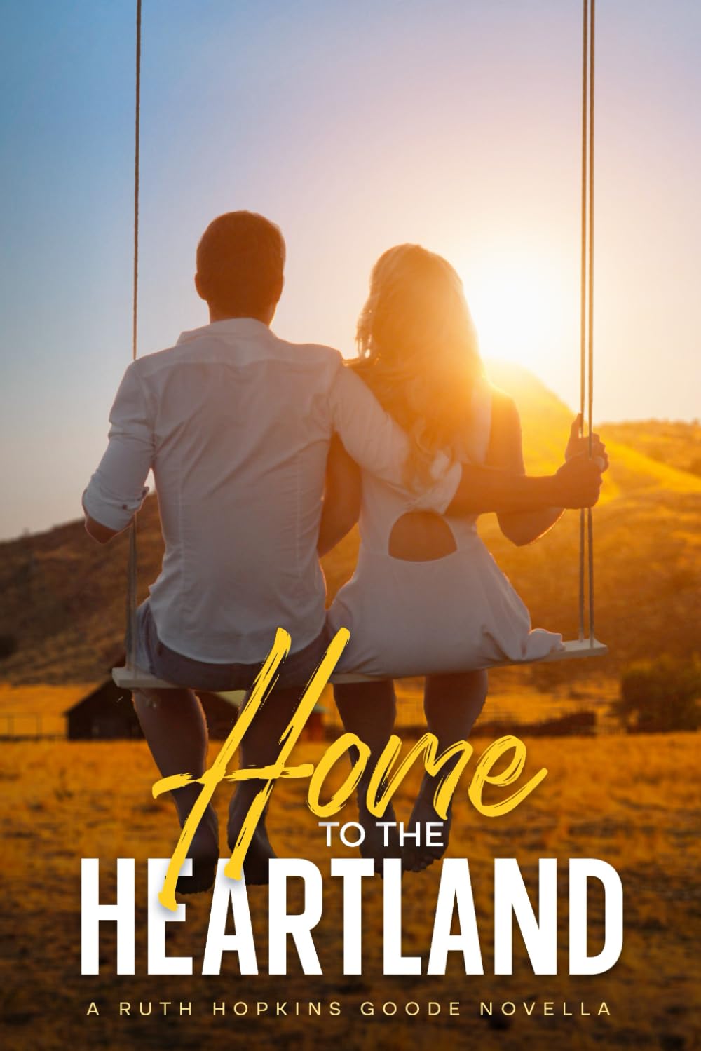 Home to the Heartland: A RUTH HOPKINS GOODE NOVELLA