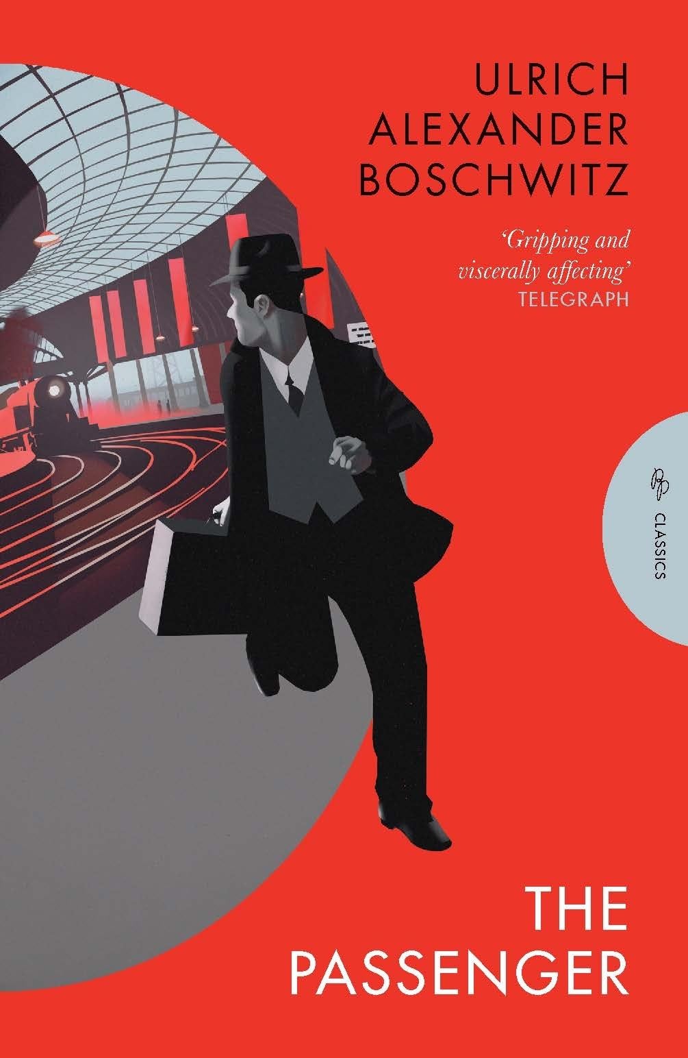 The Passenger: Ulrich Alexander Boschwitz (Pushkin Press Classics)