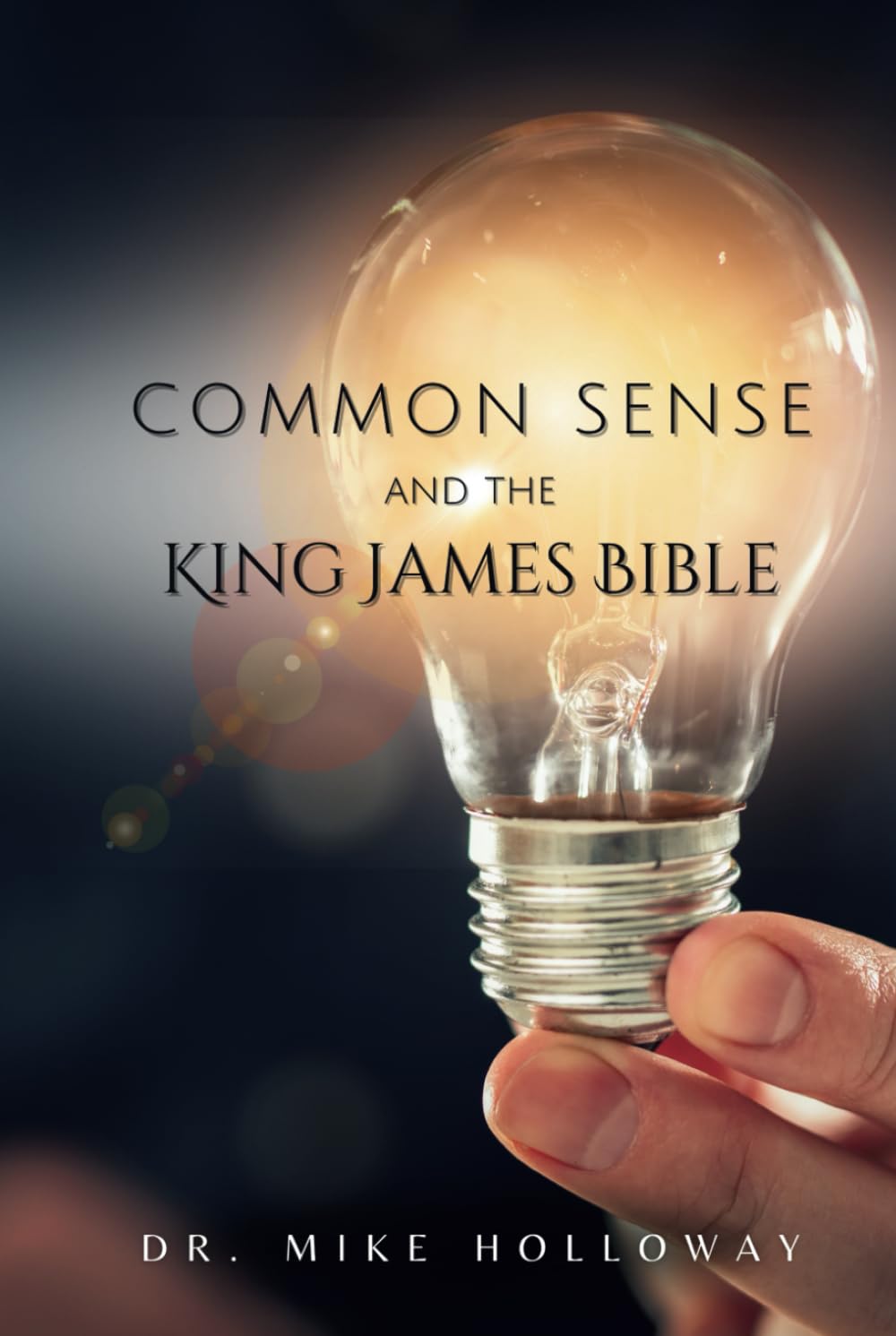 Common Sense and the King James Bible