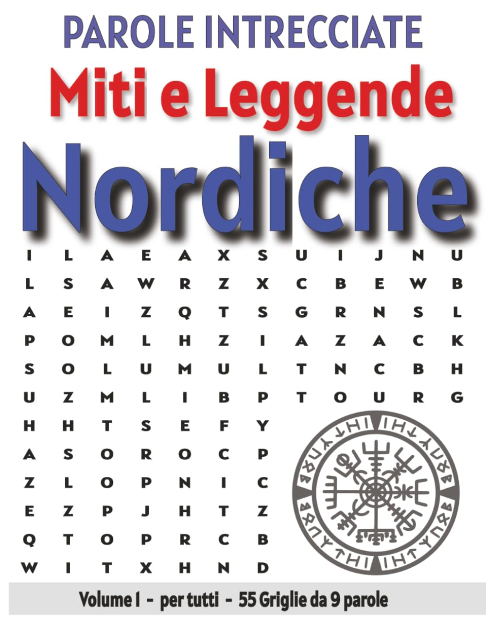 Miti e Leggende Nordiche - Parole Intrecciate: Passatempo senza schermo per relax e concentrazione (Miti e Leggende - Parole Intrecciate)