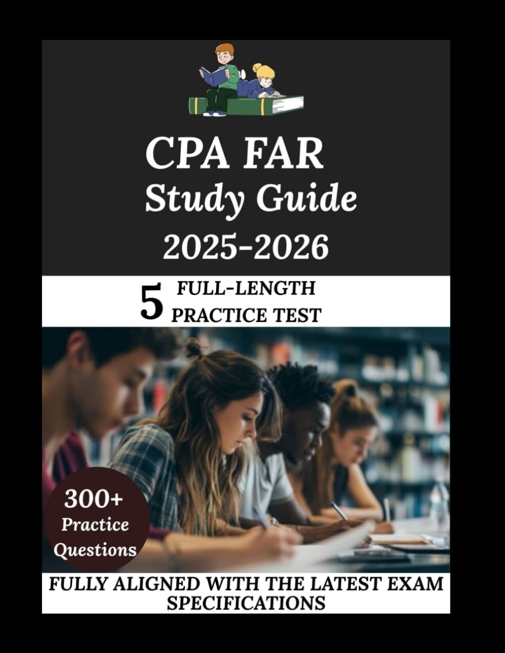 CPA FAR Study Guide 2026-2027: Navigate. Master. Achieve.