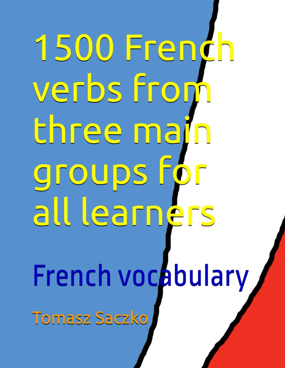 1500 French verbs from three main groups for all learners: French vocabulary