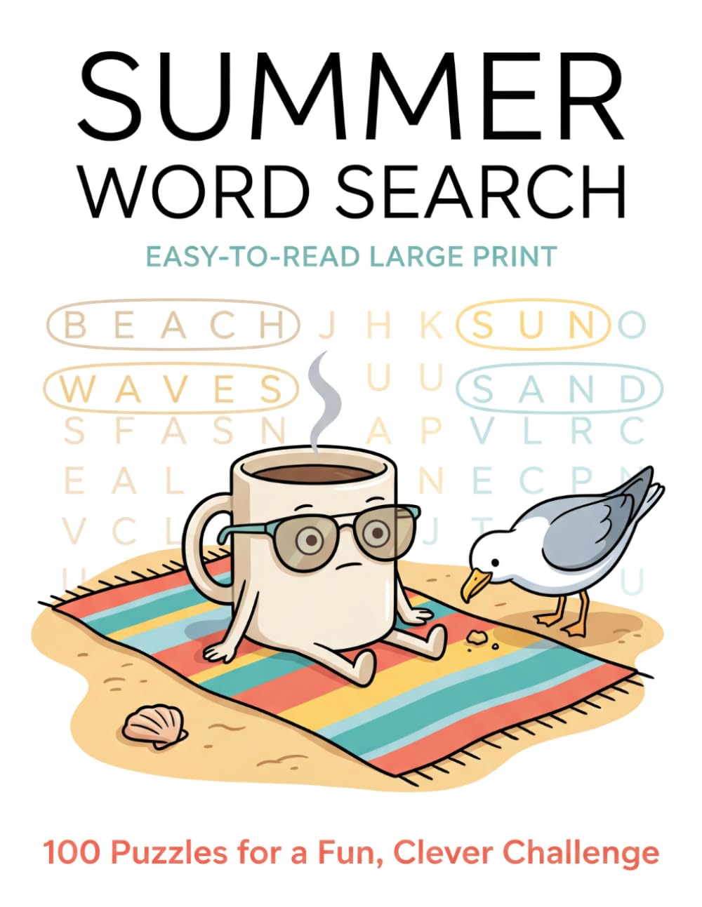 Summer Word Search: 100 Puzzle for a Fun, Clever Challenge