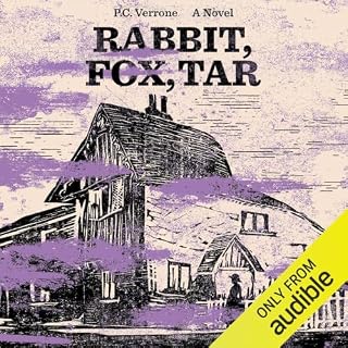 Rabbit, Fox, Tar Audiobook By P. C. Verrone cover art