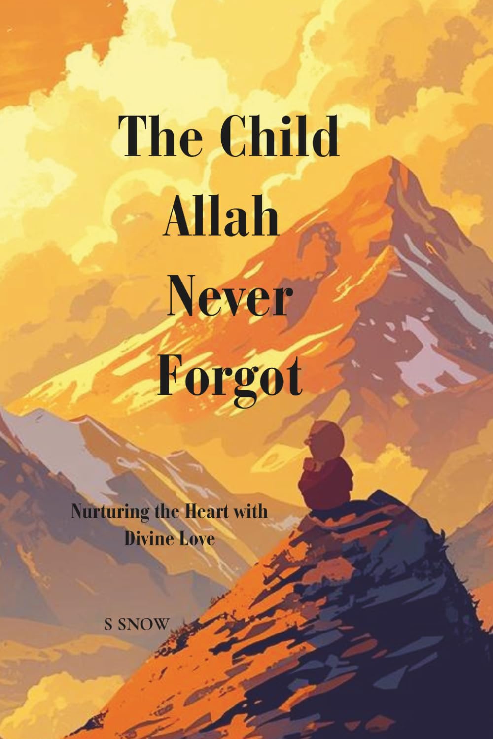The child ALLAH never forgot