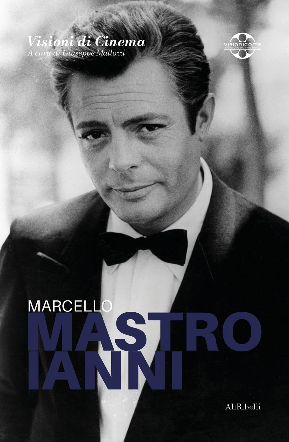 Marcello Mastroianni: Quaderni di Visioni Corte Film Festival
