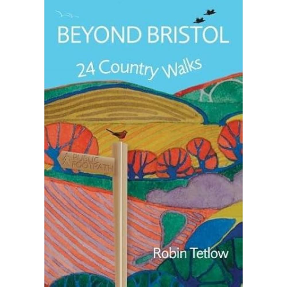 Beyond Bristol: 24 Country Walks