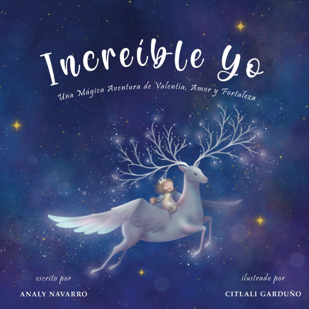 Increíble Yo: Una Mágica Aventura de Valentia, Amor y Fortaleza