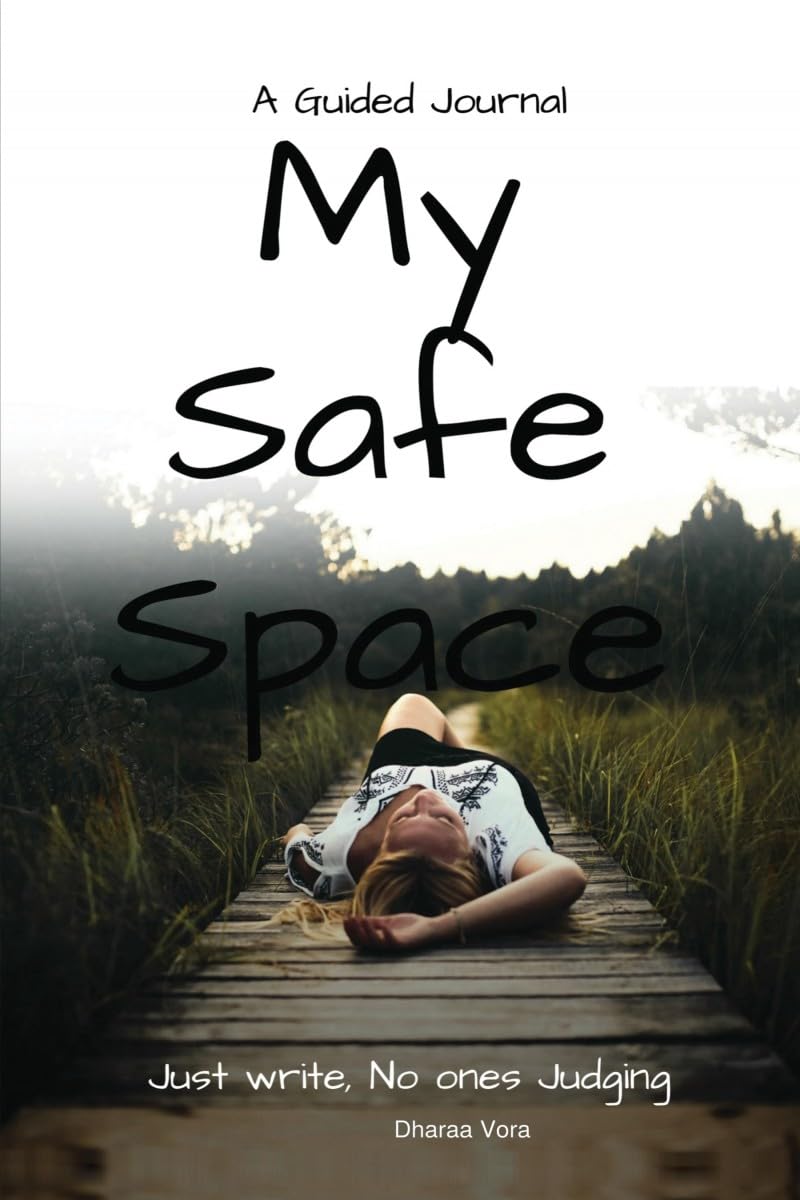 My Safe Space: A Guided Journal for Reflection, Comfort and Self-Expression