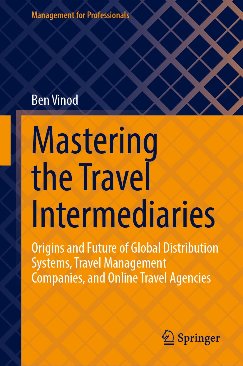 Mastering the Travel Intermediaries: Origins and Future of Global ...