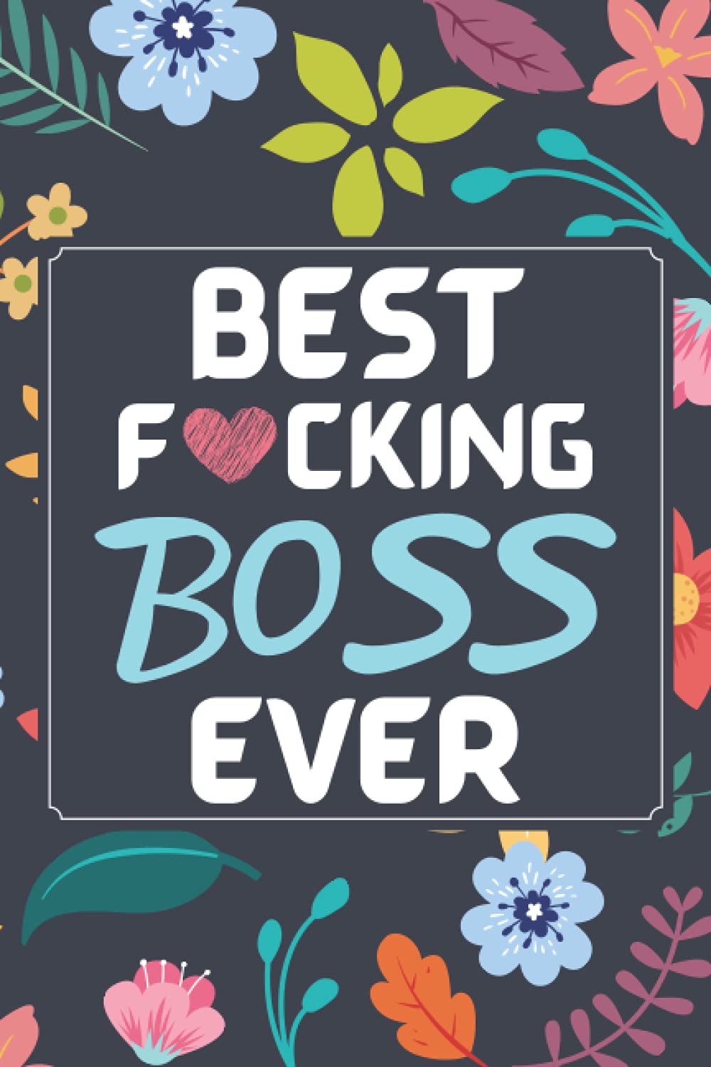 Boss Gifts: Blank Lined Notebook Journal Diary Paper, a Funny and Appreciation Gift for Boss to Write in
