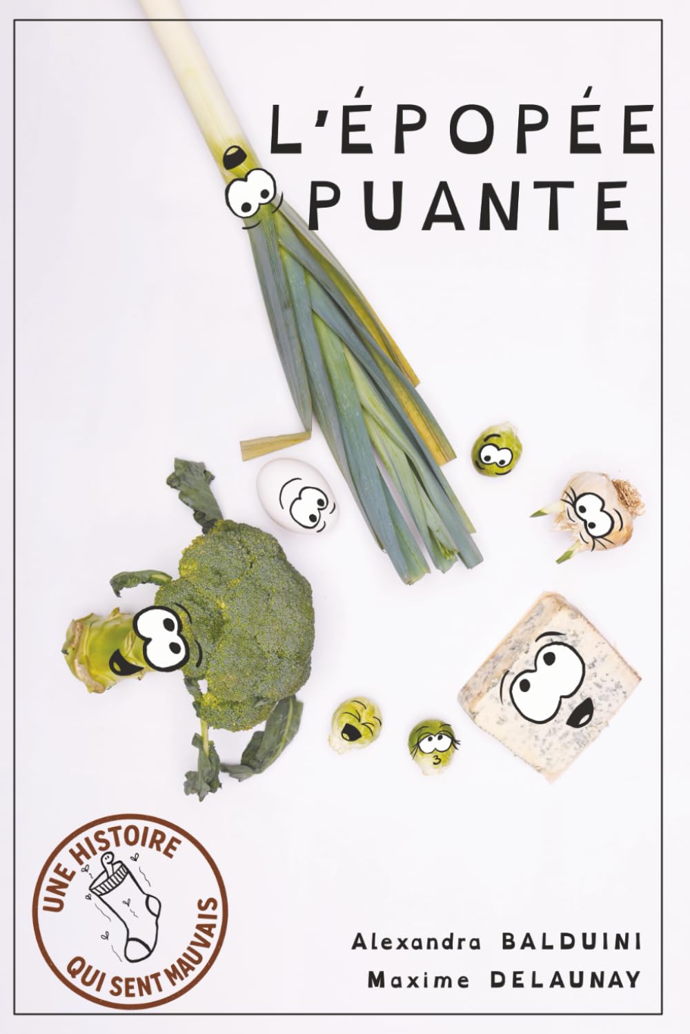 L'épopée puante: Une histoire qui sent mauvais