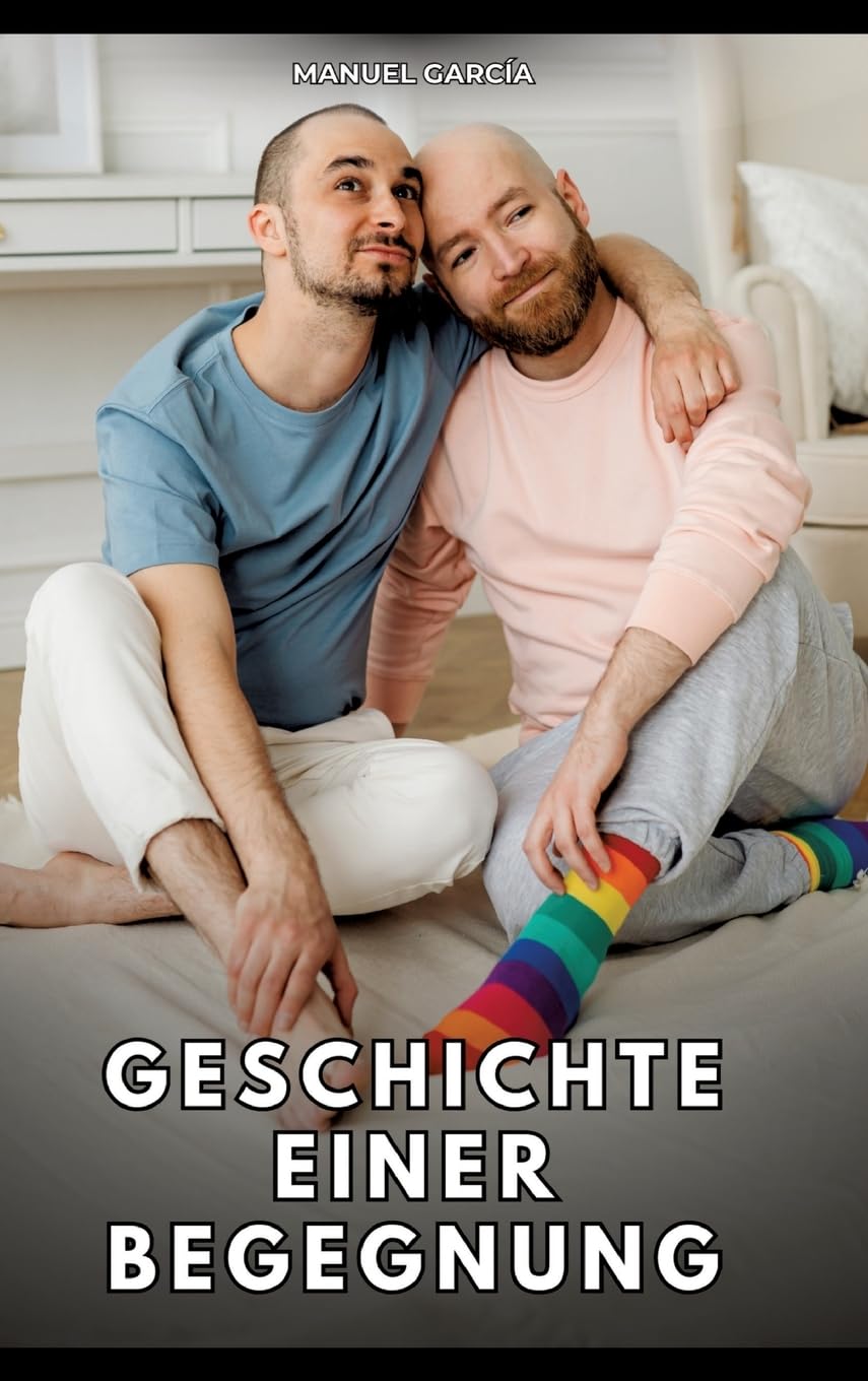 Geschichte einer Begegnung: Erotische Schwulengeschichten für Erwachsene Männer