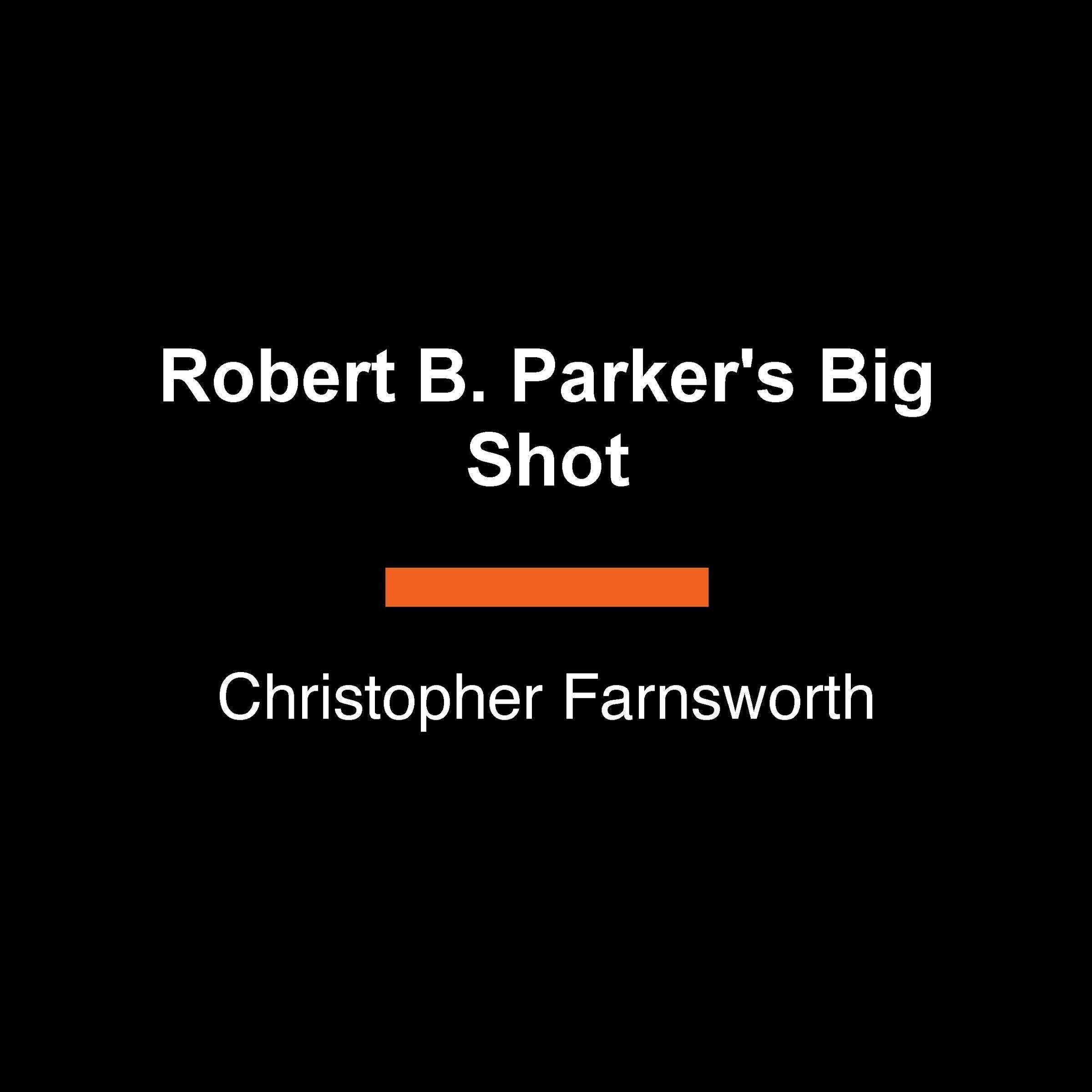 Robert B. Parker's Big Shot