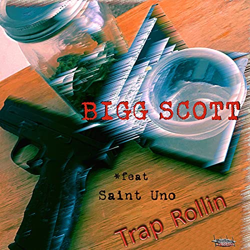 Saint Uno Rapper Trap Rollin de BIGG SCOTT feat. Saint Uno en Amazon Music Unlimited