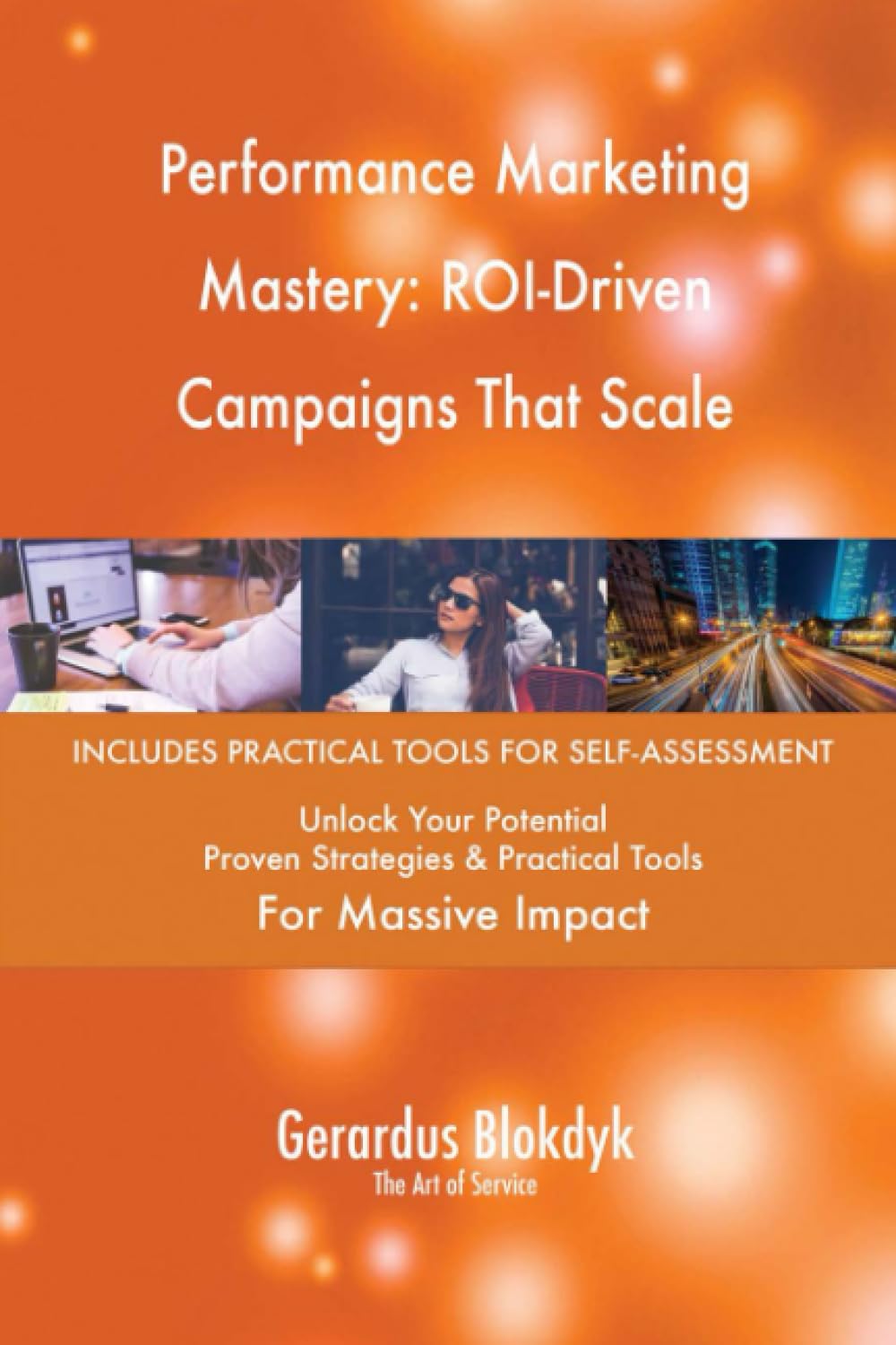 Performance Marketing Mastery: ROI-Driven Campaigns That Scale