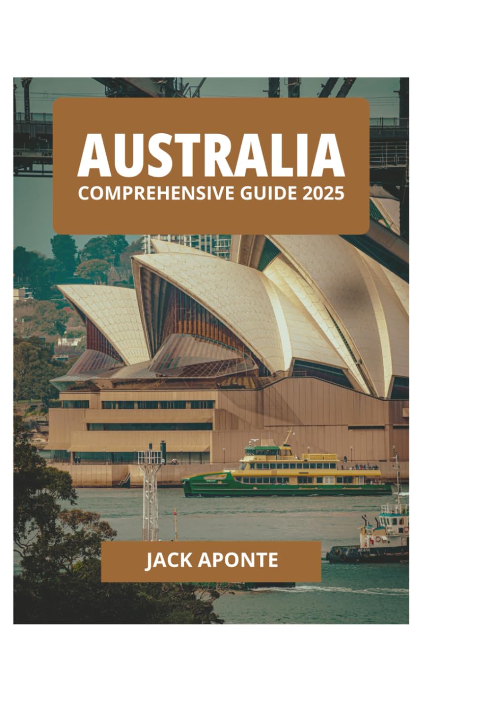 AUSTRALIA COMPREHENSIVE GUIDE 2025