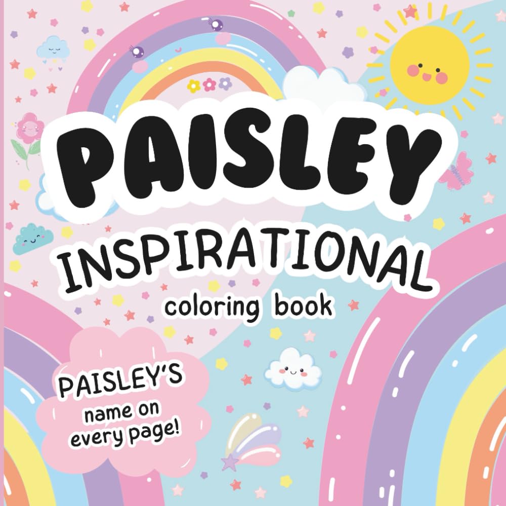 Paisley Inspirational Coloring Book: Personalized Just for Paisley – Paisley's Name Appears on Every Coloring Page