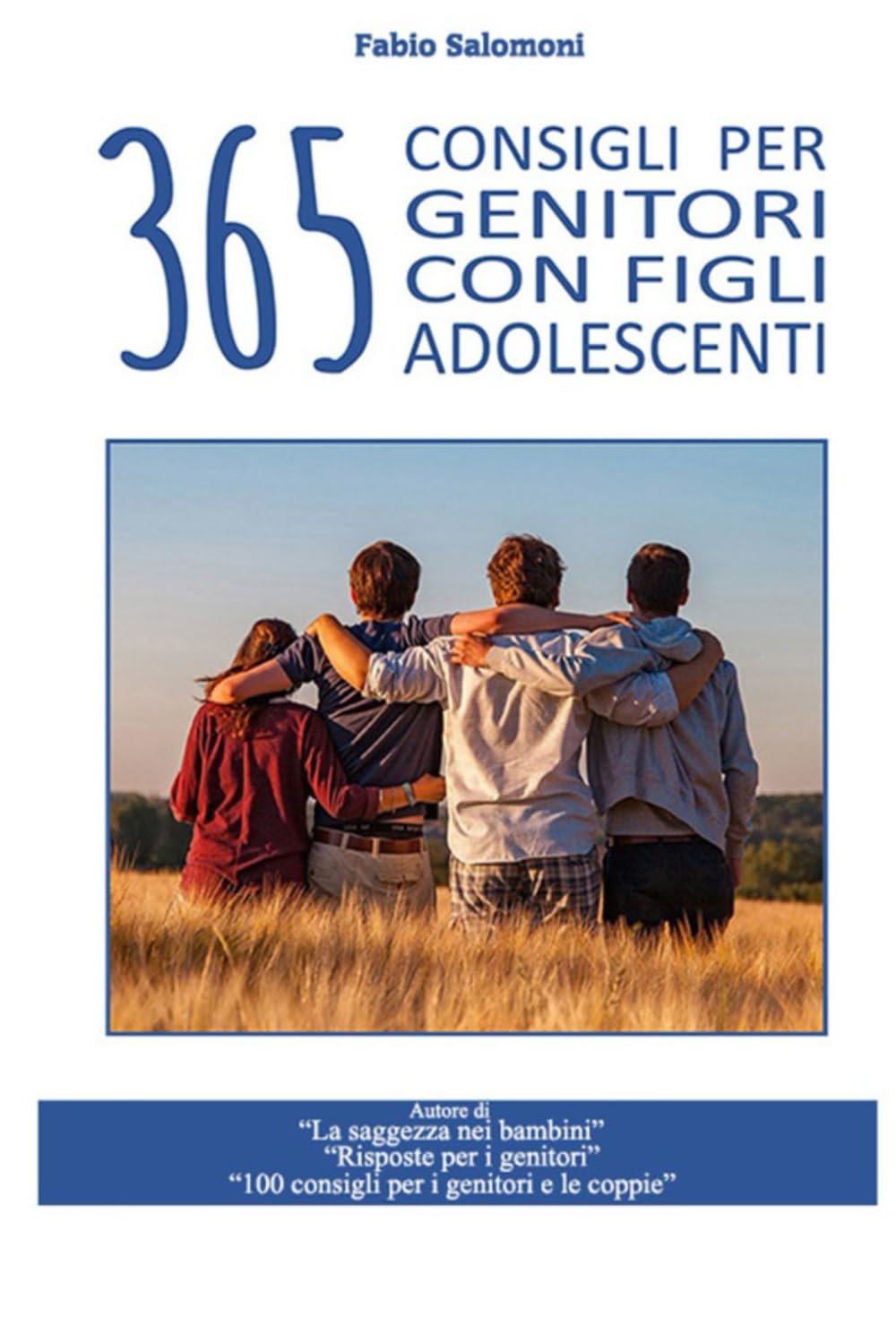 365 consigli per genitori con figli adolescenti