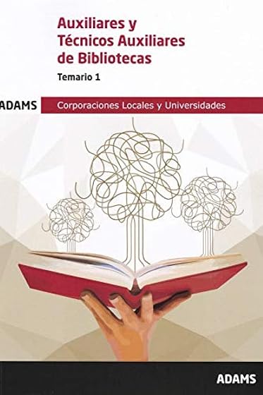 Auxiliares y Tecnicos Auxiliares de Bibliotecas Temario 1:Corpora