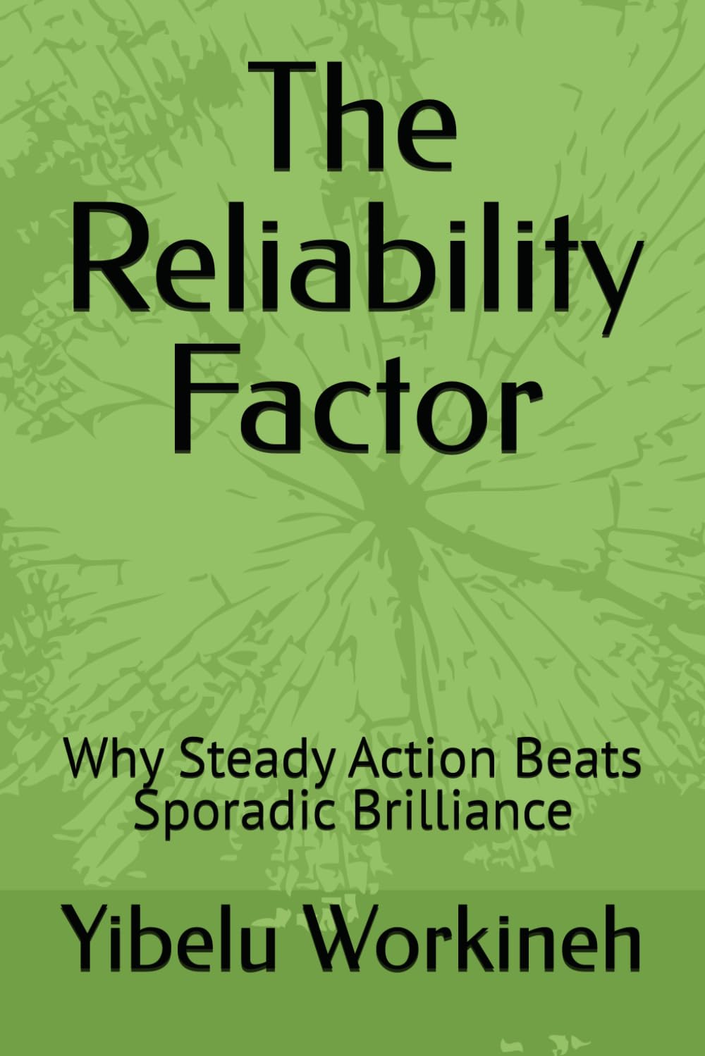 The Reliability Factor: Why Steady Action Beats Sporadic Brilliance