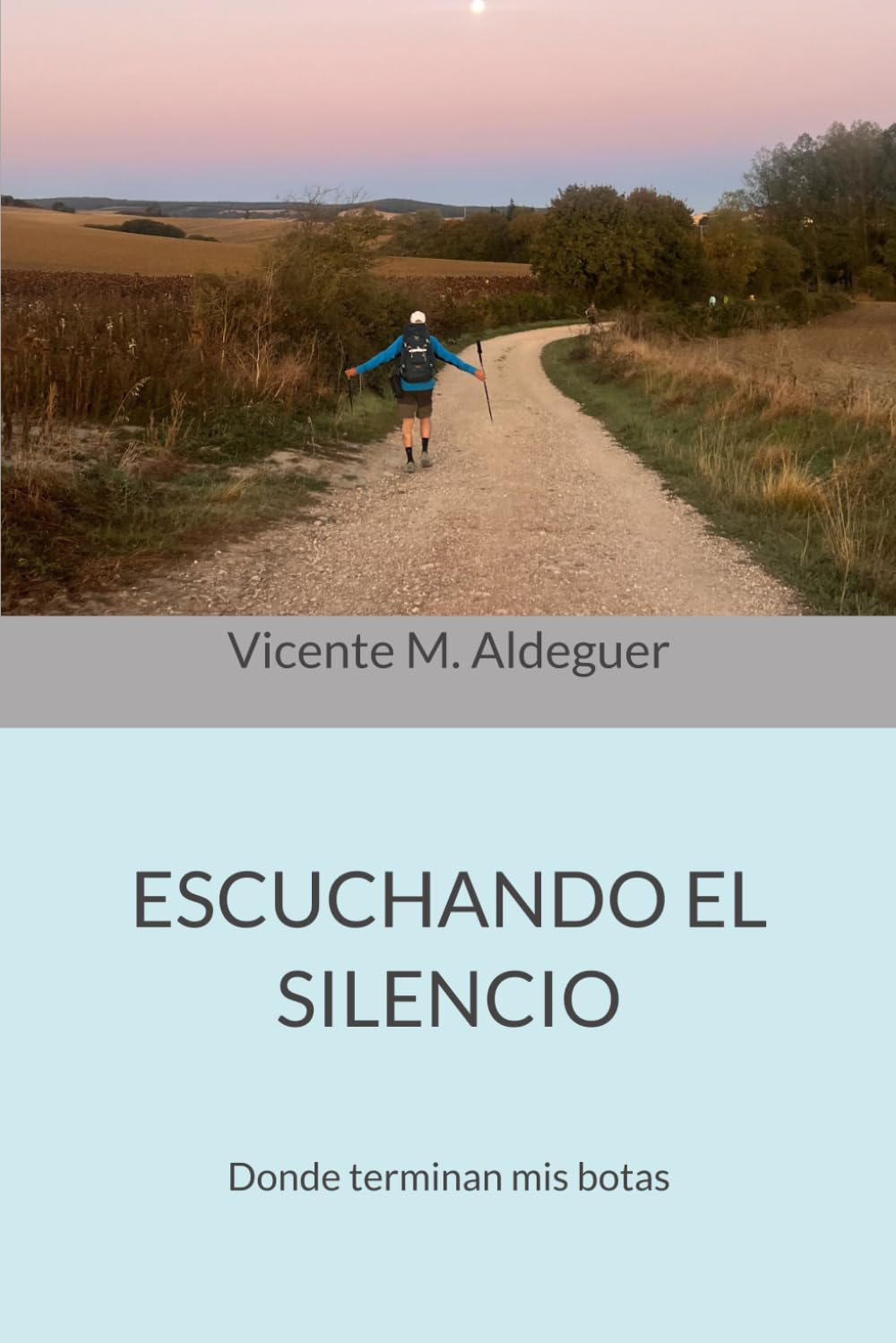 ESCUCHANDO EL SILENCIO: Donde terminan mis botas