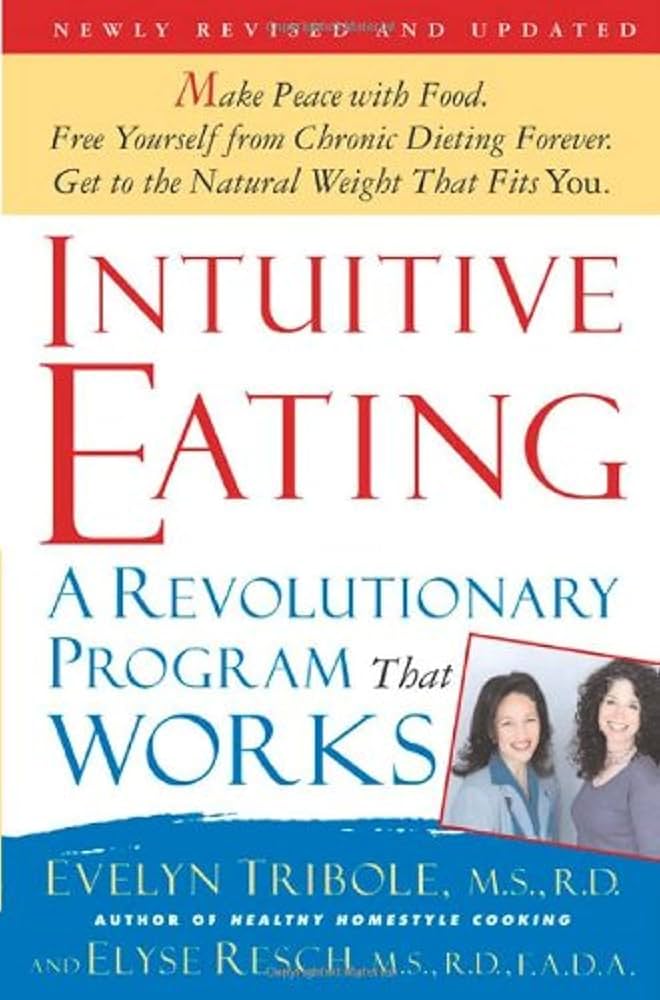 Intuitive Eating, 2nd Edition: A Revolutionary Program That