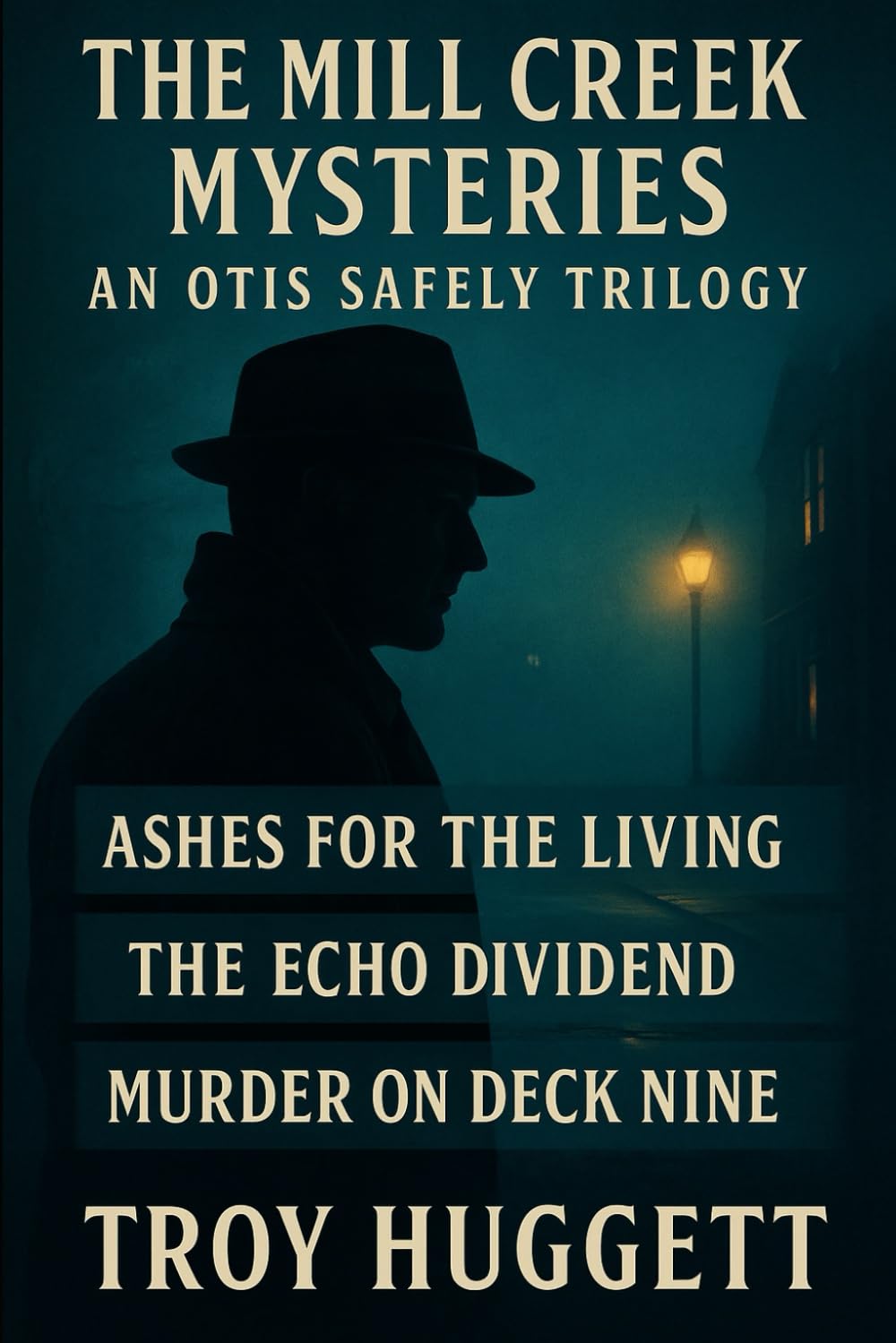 Mill Creek Mysteries: Otis Safely Mystery Trilogy II (An Otis Safely Mystery)