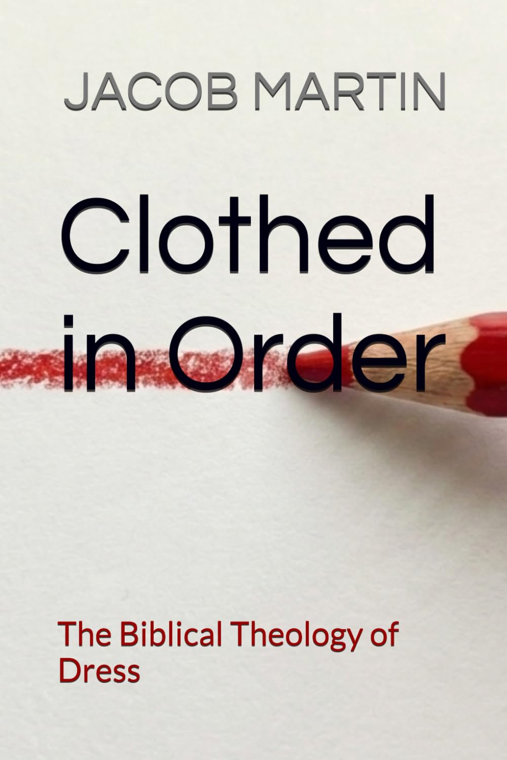 Clothed in Order: The Biblical Theology of Dress (Draw the Line)