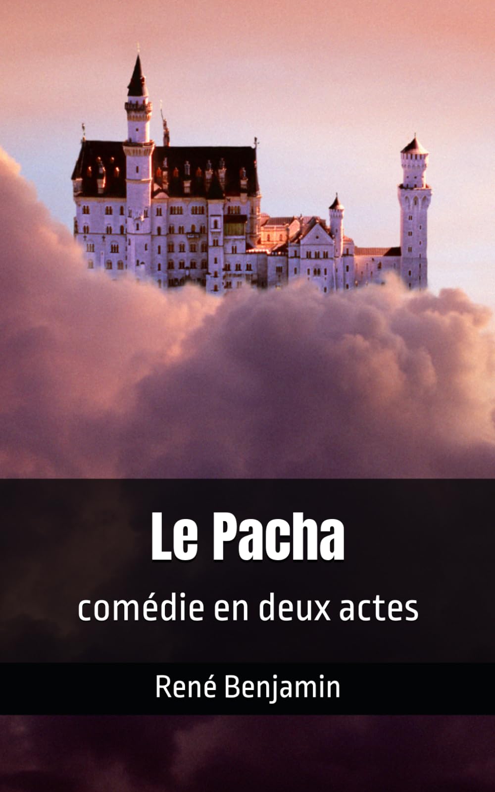 Le Pacha: comédie en deux actes