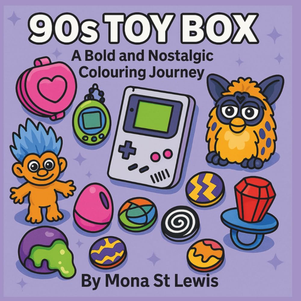 90s Toy Box: A Nostalgic UK Colouring Book for Adults and Teens Featuring Retro Toys, Childhood Memories, Stress Relief Fun, and Bold Line Art Designs to Relax, Unwind, and Reconnect