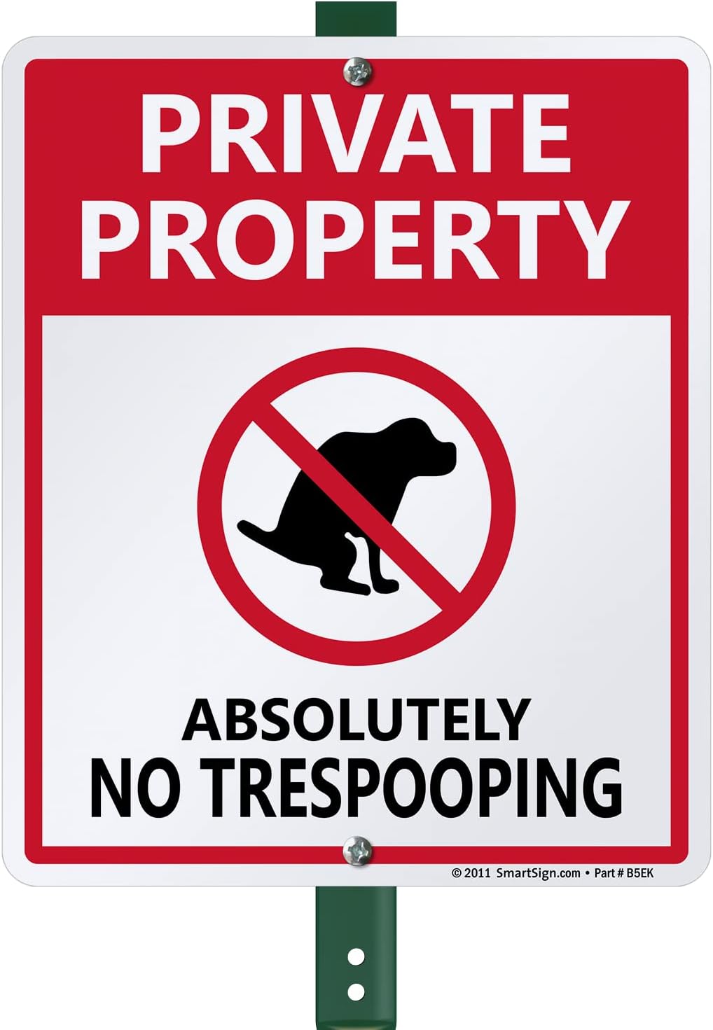 SmartSign Aluminum Sign, Legend "Private Property - Absolutely No Trespooping" with Graphic, 12" high x 9" wide sign plus 3' tall stake, Black/Red on White
