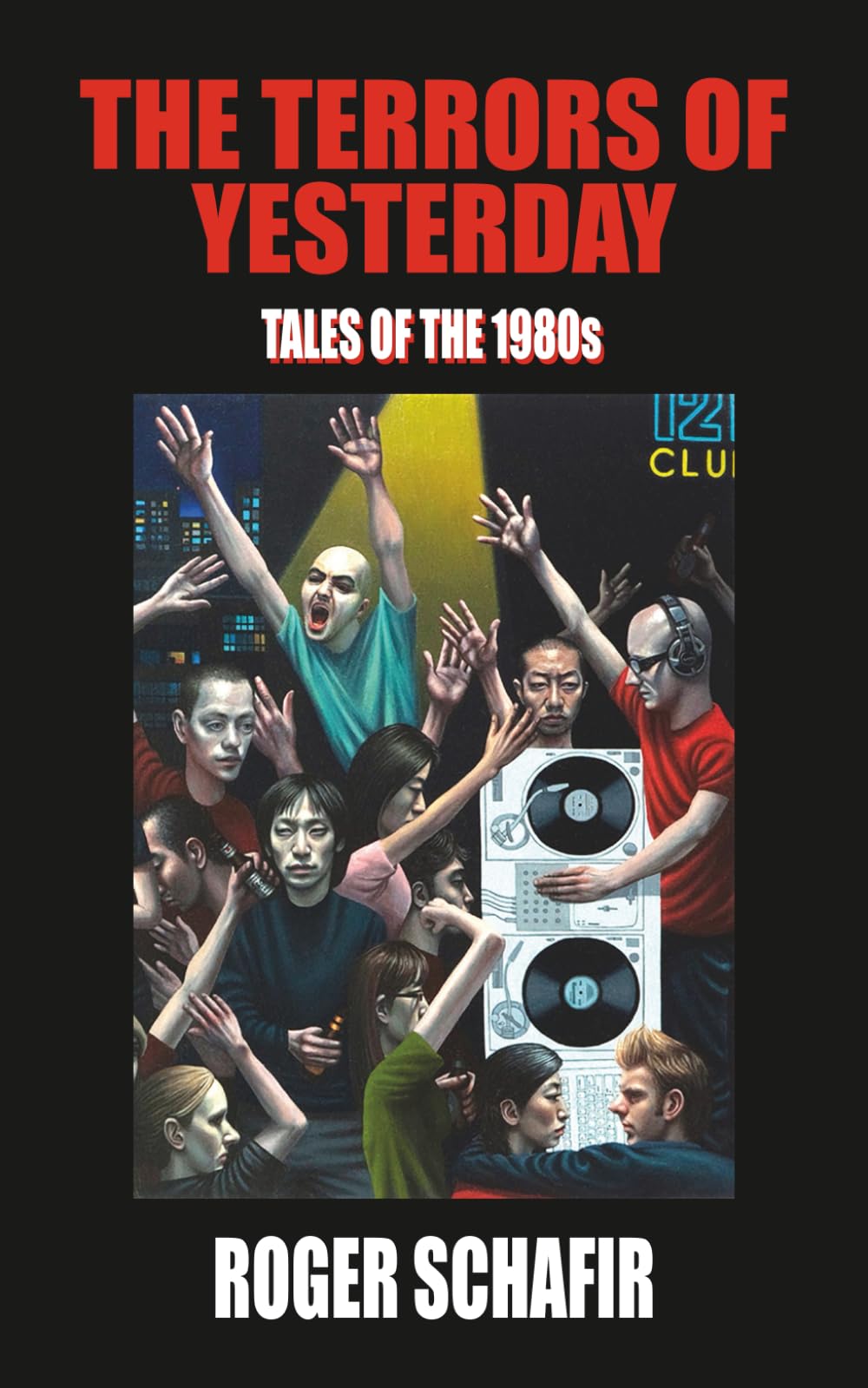The Terrors of Yesterday: Tales of the 1980s