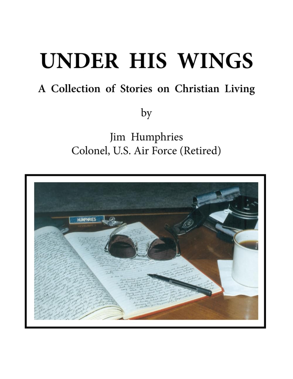 UNDER HIS WINGS: A Collection of Stories on Christian Living