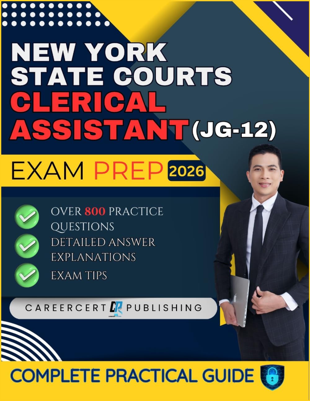 NEW YORK STATE COURTS CLERICAL ASSISTANT (JG-12) EXAM PREP 2026: Over 800 Practice Questions, detailed Answer Explanations and Exam Tips