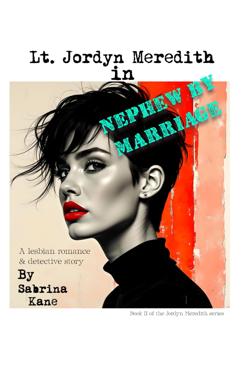 Nephew By Marriage: A Jordyn Meredith Mystery (The Jordyn Meredith Mysteries)